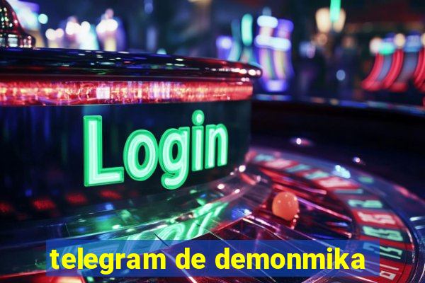 telegram de demonmika